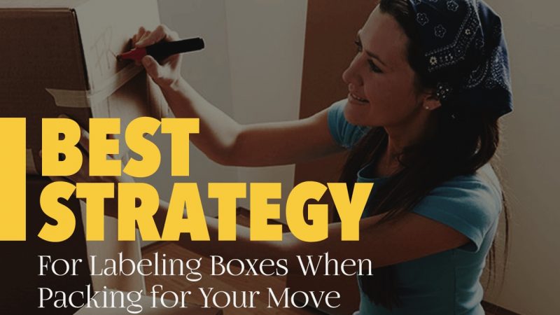 Best Strategy For Labeling Boxes When Packing For Your Move